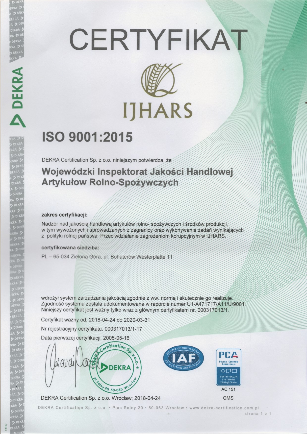 Certyfikat ISO 9001 dla Inspekcji Jakości Handlowej Artykułów Rolno-Spożywczych wydany przez Dekra